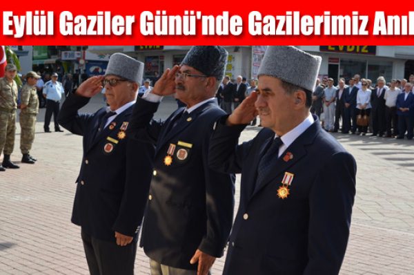 19 Eylül Gaziler Günü’nde Gazilerimiz Anıldı