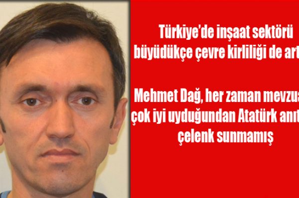 Türkiye’de inşaat sektörü büyüdükçe çevre kirliliği de artıyor