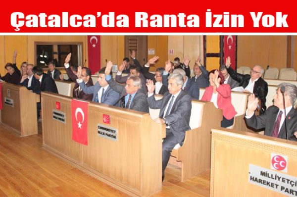 Çatalca’da Ranta İzin Yok