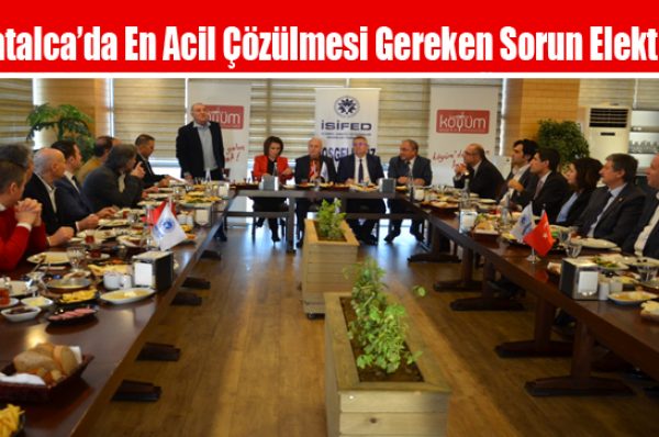 Çatalca’da En Acil Çözülmesi Gereken Sorun Elektrik